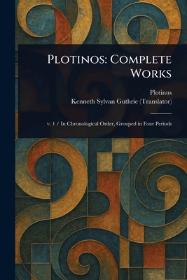 Plotinos: Complete Works 1023320940 Book Cover