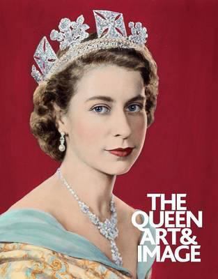 The Queen: Art & Image 1855144123 Book Cover