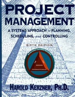 Project Management: A Systems Approach to Plann... 0471288357 Book Cover