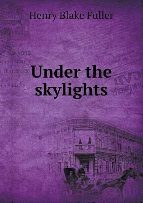 Under the Skylights 551843880X Book Cover