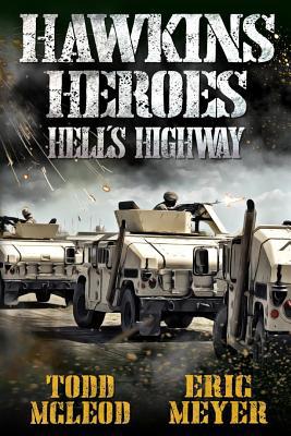 Hawkins' Heroes: Hell's Highway 1092801502 Book Cover