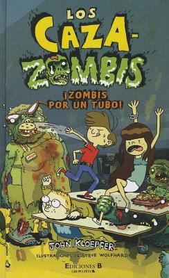 Zombis Por Tu Tubo! = The Zombie Chaser, Undead... [Spanish] 8466646612 Book Cover