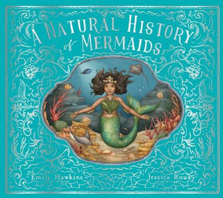 A Natural History of Mermaids (Folklore Field G... 0711266492 Book Cover