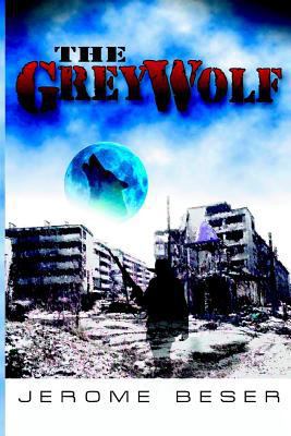 The Grey Wolf 154510235X Book Cover