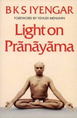 Light on Pranayama 1855382423 Book Cover