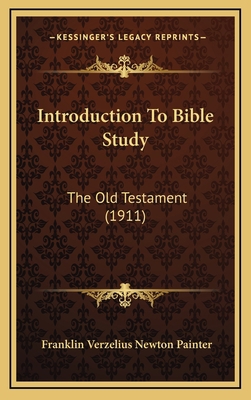 Introduction To Bible Study: The Old Testament ... 1165565870 Book Cover