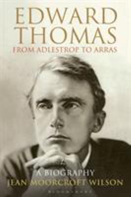 Edward Thomas: From Adlestrop to Arras: A Biogr... 1408187132 Book Cover