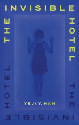 The Invisible Hotel 1805461060 Book Cover
