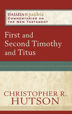 First and Second Timothy and Titus 1540962415 Book Cover