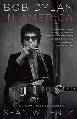 Bob Dylan in America 0767931793 Book Cover