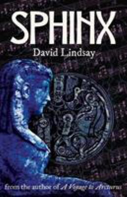 Sphinx: from the author of A Voyage to Arcturus 1999626915 Book Cover