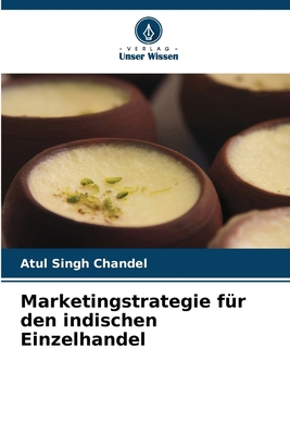 Marketingstrategie für den indischen Einzelhandel [German] 6208856957 Book Cover