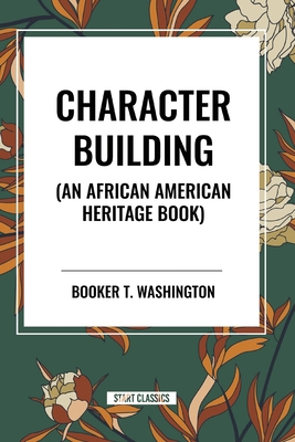 Character Building: An African American Heritag...            Book Cover