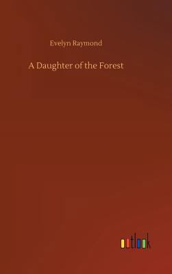 A Daughter of the Forest 3732681548 Book Cover
