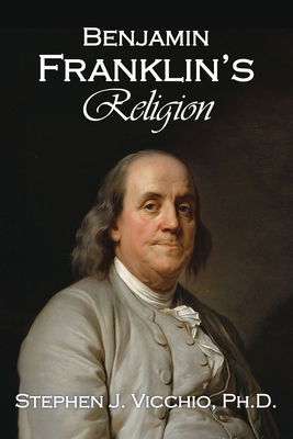 Benjamin Franklin's Religion 1962834018 Book Cover