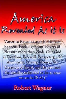 America Revealed As It Is 1425915876 Book Cover