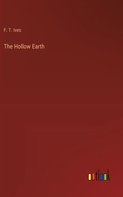 The Hollow Earth 3368936077 Book Cover
