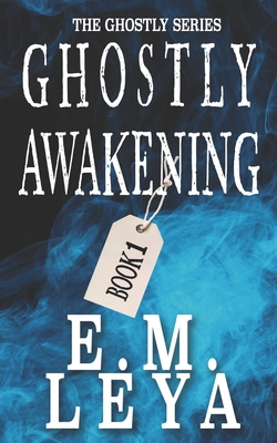 Ghostly Awakening B0BPQHF9Q7 Book Cover
