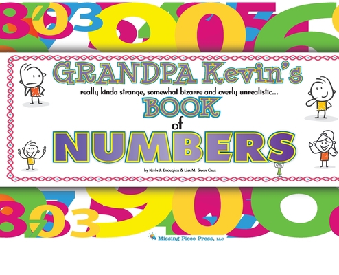 Grandpa Kevin's...Book of NUMBERS: really kinda... 1734012307 Book Cover