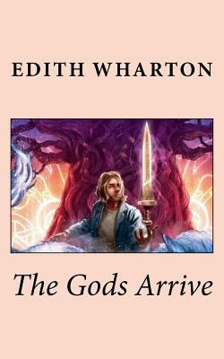 The Gods Arrive 1724516612 Book Cover