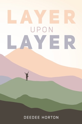 Layer Upon Layer B0DKR3QFB5 Book Cover