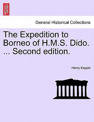 The Expedition to Borneo of H.M.S. Dido. ... Se... 1240910266 Book Cover