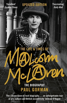 The Life & Times of Malcolm McLaren: The Biography 1472121112 Book Cover