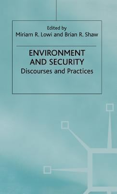 Environment and Security: Discourses and Practices 0333731670 Book Cover