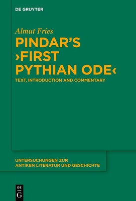 Pindar's >First Pythian Ode: Text, Introduction... 3111126005 Book Cover