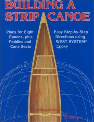 Building a Strip Canoe 0899331181 Book Cover