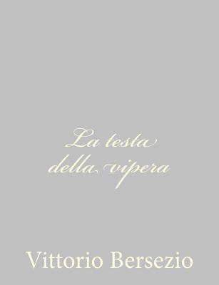 La testa della vipera [Italian] 1484172612 Book Cover