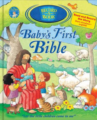 Baby's First Bible Record-a-Book (The First Bib... 0784735069 Book Cover