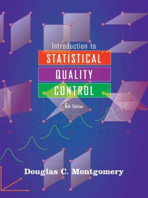 Introduction to Statistical Quality Control 0470169923 Book Cover