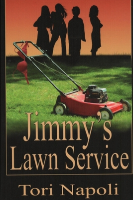 Jimmy's Lawn Service 1387133020 Book Cover