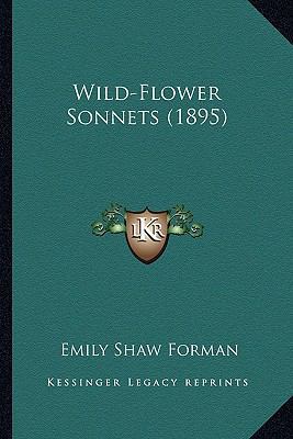 Wild-Flower Sonnets (1895) 1163958549 Book Cover