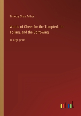 Words of Cheer for the Tempted, the Toiling, an... 3368333542 Book Cover