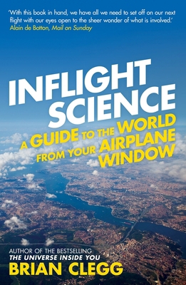 Inflight Science: A Guide to the World from You... 1848313055 Book Cover