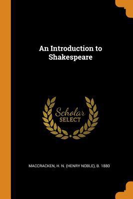 An Introduction to Shakespeare 0353152765 Book Cover