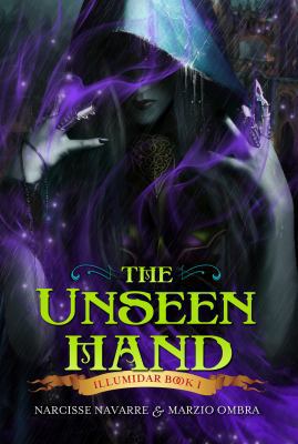 Hardcover The Unseen Hand : Illumidar Book 1 Book