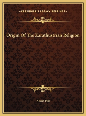 Origin Of The Zarathustrian Religion 1169399002 Book Cover