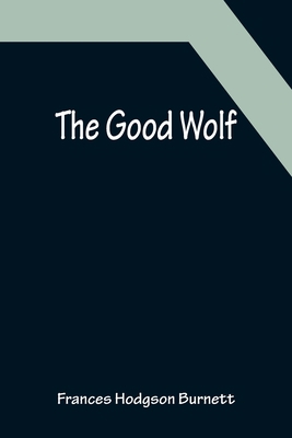 The Good Wolf 9356152640 Book Cover