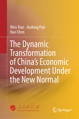 The Dynamic Transformation of China's Economic ... 9819709555 Book Cover