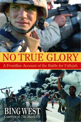 No True Glory: A Frontline Account of the Battl... 0553804022 Book Cover