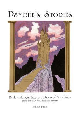 Psyche's Stories, Volume 3: Modern Jungian Inte... 1630514691 Book Cover