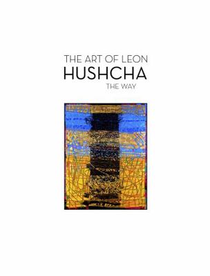 Paperback Art of Leon Hushcha : The Way Book