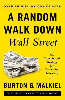 A Random Walk Down Wall Street: The Time-Tested... 0393246116 Book Cover