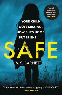 Safe: A missing girl comes home. But is it real... 1787464873 Book Cover