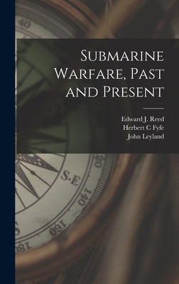 Submarine Warfare, Past and Present 1017448124 Book Cover