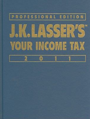 J.K. Lasser's Your Income Tax Professional Edition 0470597216 Book Cover