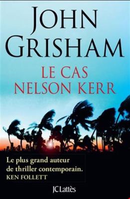 Le cas Nelson Kerr [French] 2709667800 Book Cover